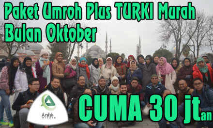 Paket Umroh Plus Turki Oktober 2024: Harga Ekonomis Mulai Rp30 Jutaan + Promo Terbatas!
